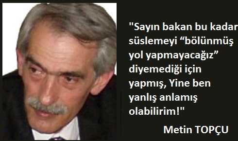 SAYIN BAKAN NE DEMEK İSTEDİ?